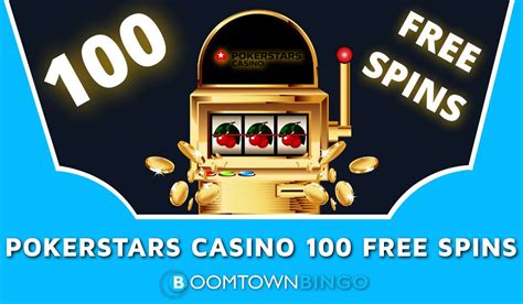 pokerstars 100 free spins|PokerStars Casino UK: 100 Free Spins No Wagering!.